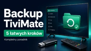 Backup TiviMate przedstawiony jako zapis ustawień telewizora na pendrivie