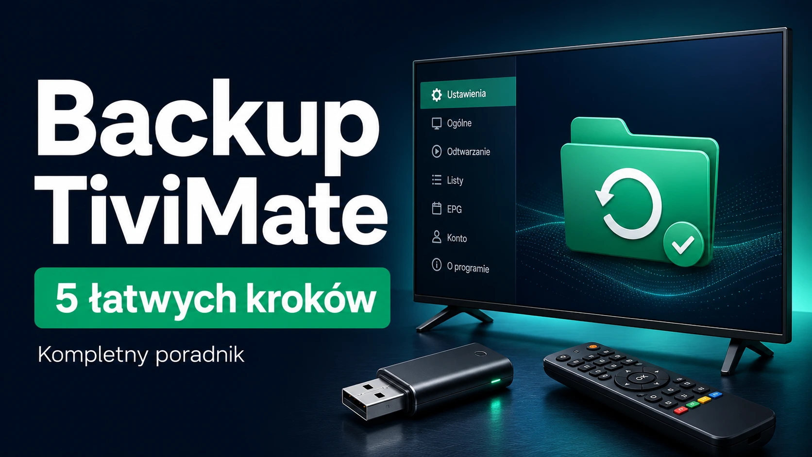 Backup TiviMate przedstawiony jako zapis ustawień telewizora na pendrivie